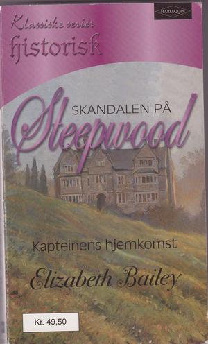"The Captain's Return (The Steepwood Scandal, Book 10) (Harlequin Historical Series #111)" av Elizabeth Bailey