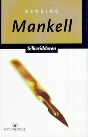 "Silkeridderen" av Henning Mankell