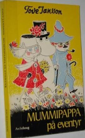 "Mummipappa på eventyr" av Tove Jansson