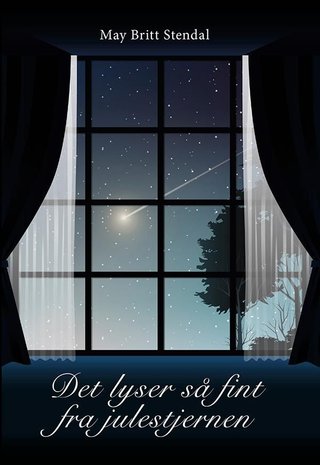 "Det lyser så fint fra julestjernen" av May Britt Stendal