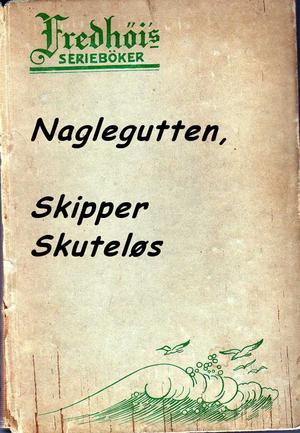 "Naglegutten" av Skipper Skuteløs
