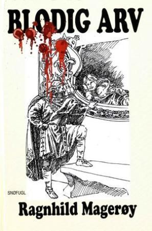 "Blodig arv roman" av Ragnhild Magerøy