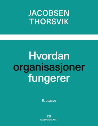 Hvordan organisasjoner fungerer