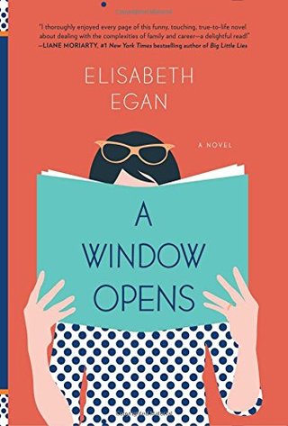 "A Window Opens A Novel" av Elisabeth Egan