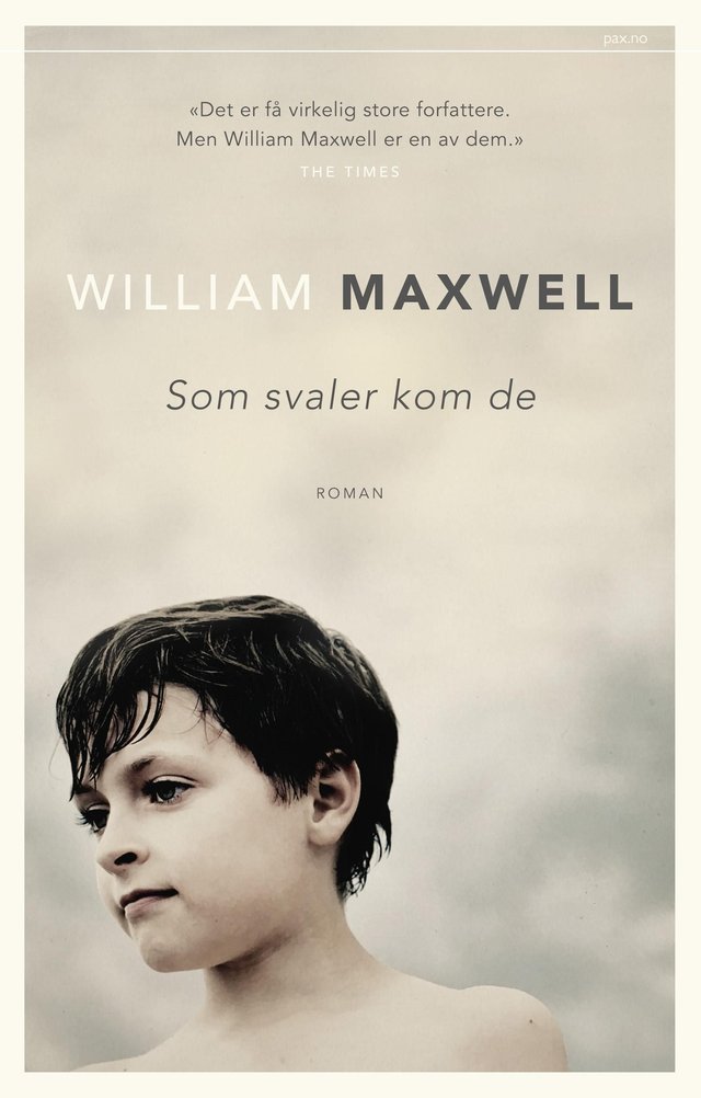 "Som svaler kom de" av William Maxwell
