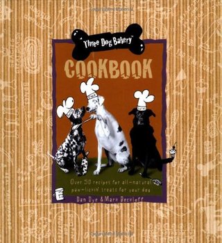 "Three Dog Bakery Cookbook Over 5 Recipes for All-Natural Treats for Your Dog" av Dan Dye