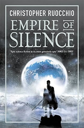 "Empire of silence" av Christopher Ruocchio