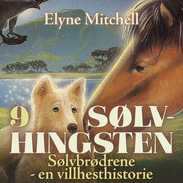 "Sølvbrødrene - en villhesthistorie" av Elyne Mitchell
