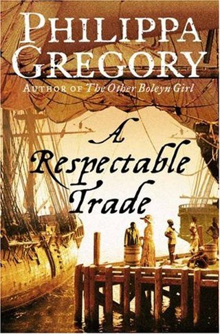 "A Respectable Trade" av Philippa Gregory