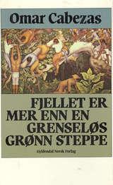 Fjellet er mer enn en grenseløs grønn steppe