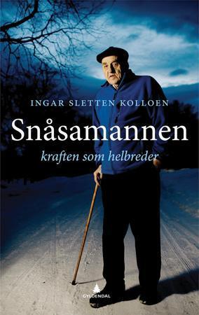 "Snåsamannen kraften som helbreder" av Ingar Sletten Kolloen