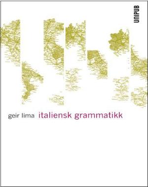 "Italiensk grammatikk" av Geir Lima