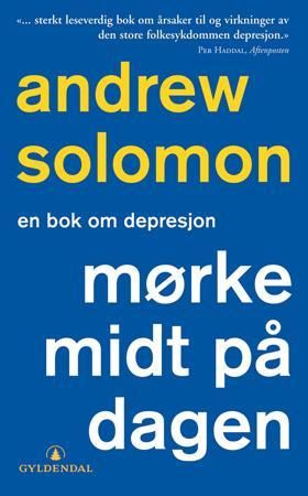 Mørke midt på dagen - en bok om depresjon