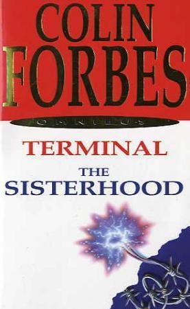 "Terminal ; The sisterhood" av Colin Forbes