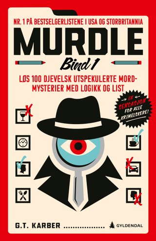 Murdle - Bind 1 : løs 100 djevelsk utspekulerte mordmysterier med logikk og list
