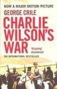 Charlie Wilson's War - The Story of the Largest Covert Operation in History