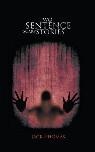 "Two Sentence Scary Stories" av Jack Thomas