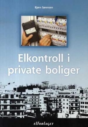 "Elkontroll i private boliger" av Bjørn Sørensen