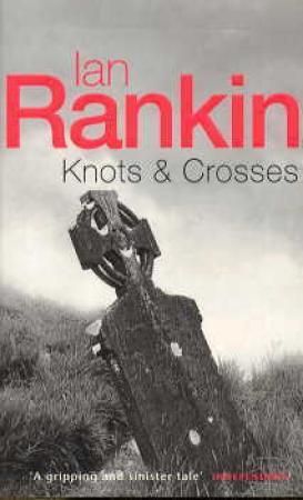 "Knots and crosses an inspector Rebus novel" av Ian Rankin