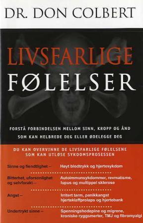 "Livsfarlige følelser" av Don Colbert