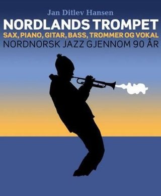 Nordlands trompet - sax, piano, gitar, bass, trommer og vokal