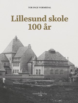 Lillesund skole 100 år