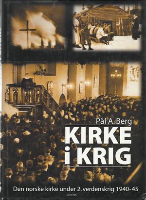 "Kirke i krig" av Pål A. Berg