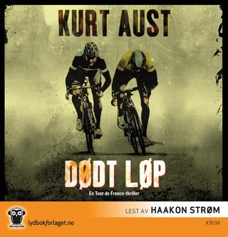 Dødt løp - en Tour de France-thriller