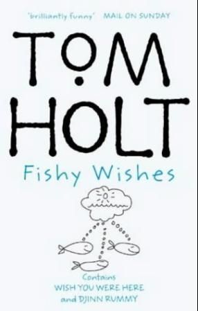 "Fishy wishes" av Tom Holt