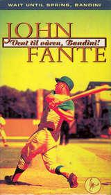 "Vent til våren, Bandini!" av John Fante