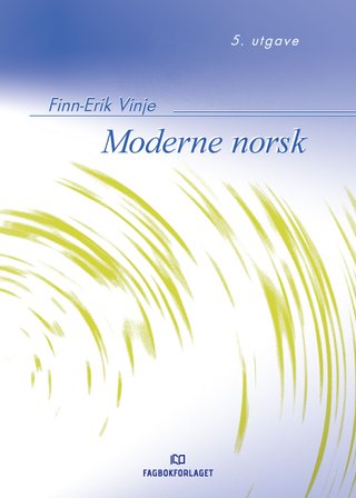 "Moderne norsk en veiledning i skriftlig framstilling - morfologiske og syntaktiske vanskeligheter" av Finn-Erik Vinje
