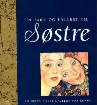 En takk og hyllest til søstre - en Helen Exley-gavebok fra Lunde