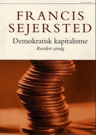 "Demokratisk kapitalisme revidert utvalg" av Francis Sejersted
