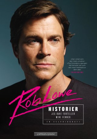 "Historier jeg bare forteller mine venner en selvbiografi" av Rob Lowe