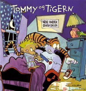 "Noe under senga sikler - en Tommy og Tigern-samling" av Bill Watterson