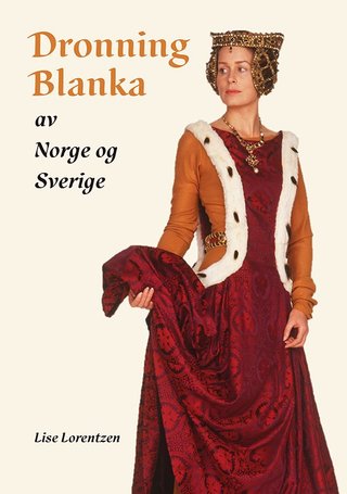 Dronning Blanka - av Norge og Sverige