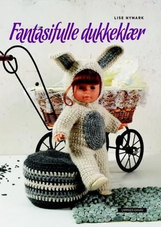 "Fantasifulle dukkeklær" av Lise Nymark