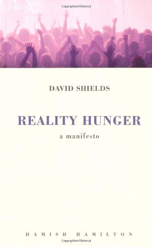"Reality Hunger - A Manifesto" av David Shields