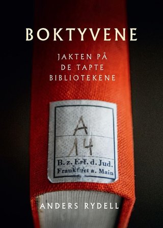 "Boktyvene jakten på de tapte bibliotekene" av Anders Rydell