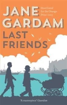 "Last friends" av Jane Gardam