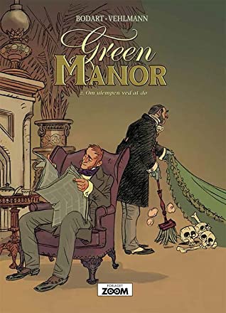 "Green Manor 2 - Om ulempen ved at dø" av Fabien Vehlmann