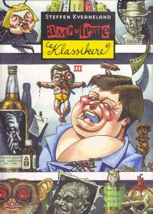 "Amputerte klassikere III" av Steffen Kverneland