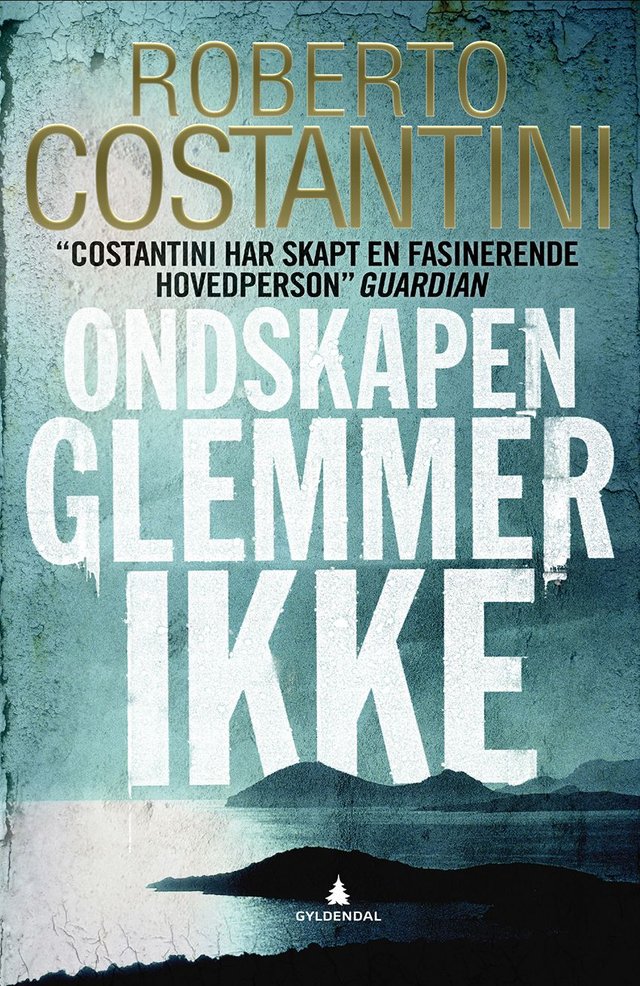 "Ondskapen glemmer ikke" av Roberto Costantini