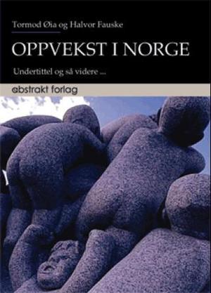 "Oppvekst i Norge" av Halvor Fauske
