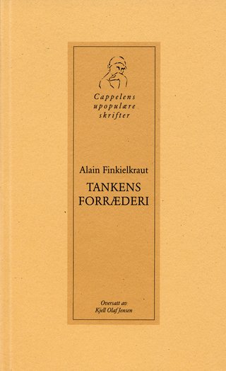 "Tankens forræderi" av Alain Finkielkraut