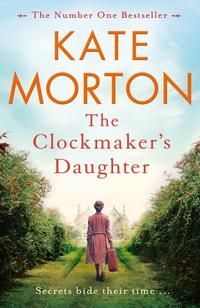 "The clockmaker's daughter" av Kate Morton