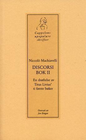 "Discorsi, bok II - en drøftelse av Titus Livius' ti første bøker" av Niccolò Machiavelli