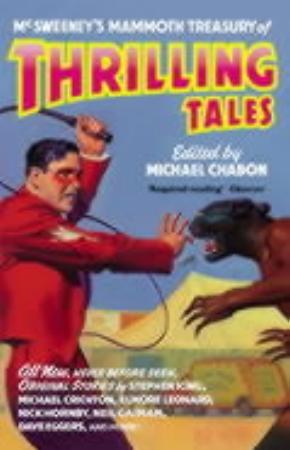 "McSweeney's mammoth treasury of thrilling tales" av Michael Chabon