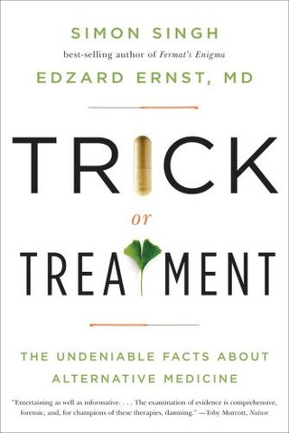 "Trick or Treatment The Undeniable Facts about Alternative Medicine" av Edzard Ernst