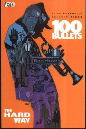 "100 Bullets Hard Way" av Brian Azzarello